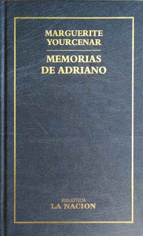 Marguerite Yourcenar - Memorias de Adriano