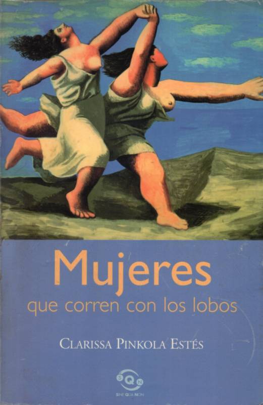 Clarissa Pinkola Estés - Mujeres que corren con los lobos