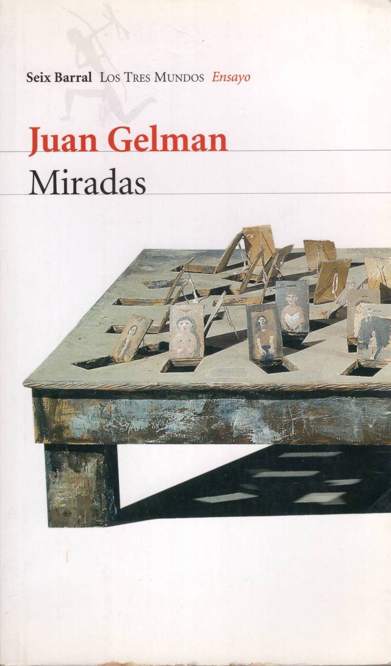 Juan Gelman - Miradas