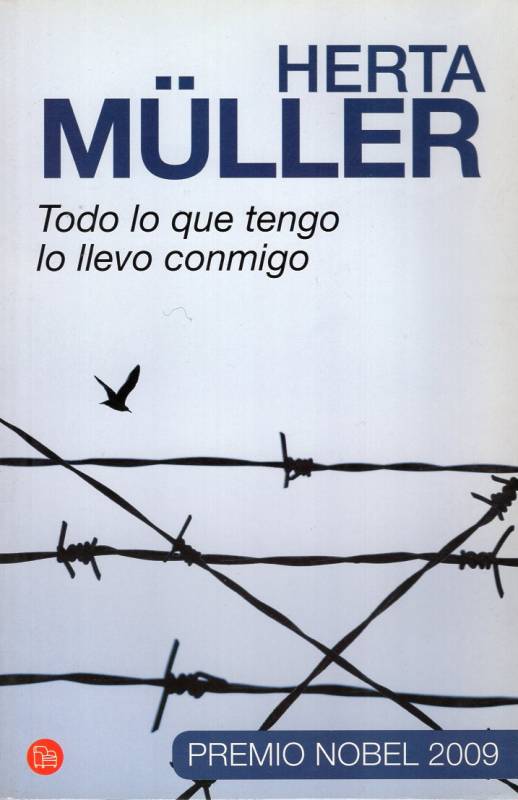 Herta Müller - Todo lo que tengo lo llevo conmigo