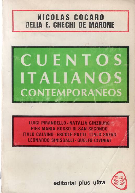 Luigi Pirandello, Natalia Ginzburg, Pier María Rosso Di San Secondo, Italo Calvino, Ercole Patti, Italo Svevo, Leonardo Sinisgalli, Guelfo Civinini - Cuentos italianos contemporáneos