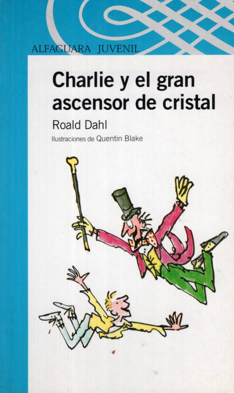 Roald Dahl - Charlie y el gran ascensor de cristal