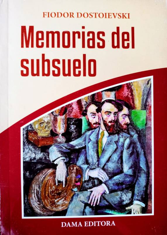 Fiódor Dostoyevski - Memorias del subsuelo