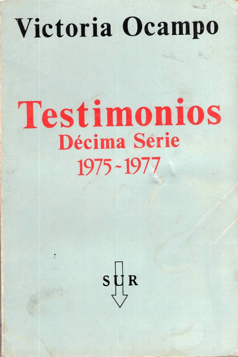 Victoria Ocampo - Testimonios