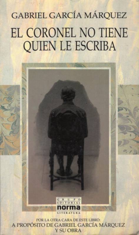 Gabriel García Márquez - El coronel no tiene quien le escriba