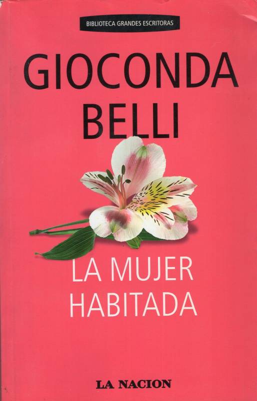 Gioconda Belli - La mujer habitada