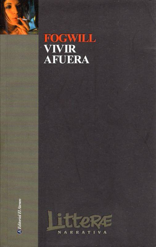 Rodolfo Fogwill - Vivir afuera