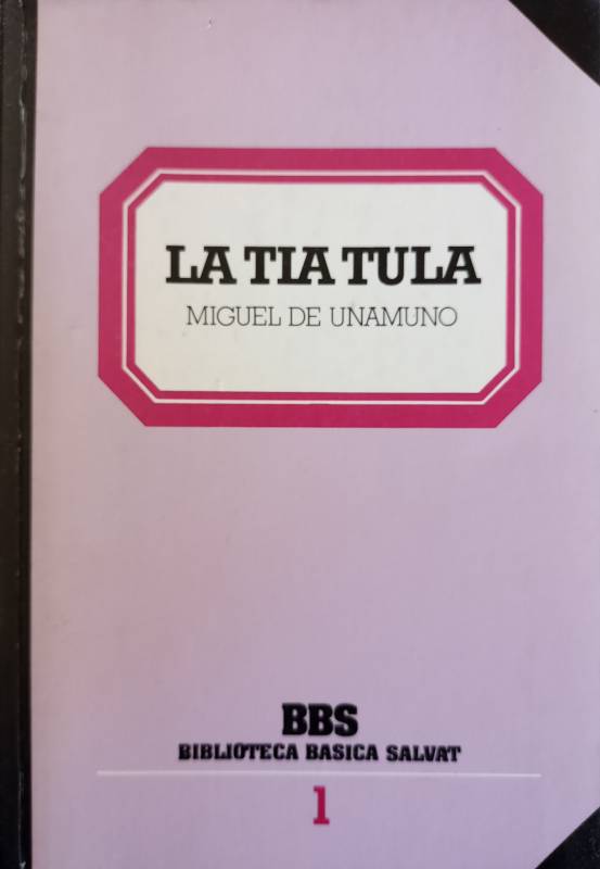 Miguel De Unamuno - La tía Tula