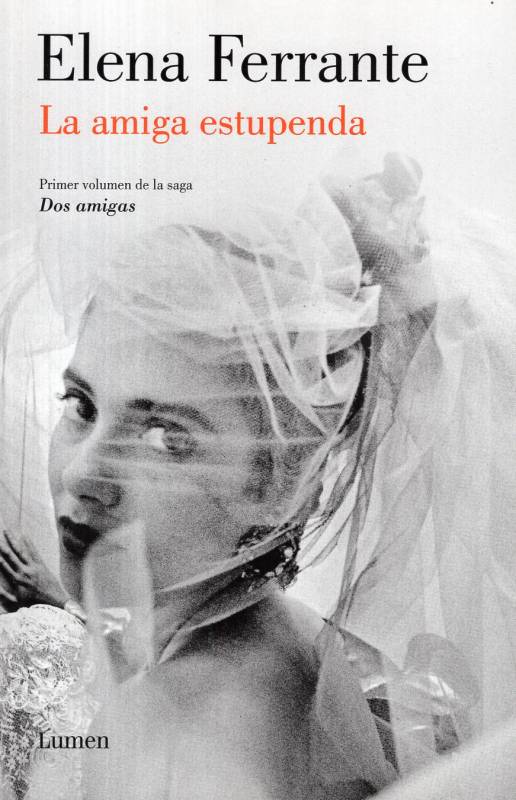 Elena Ferrante - La amiga estupenda