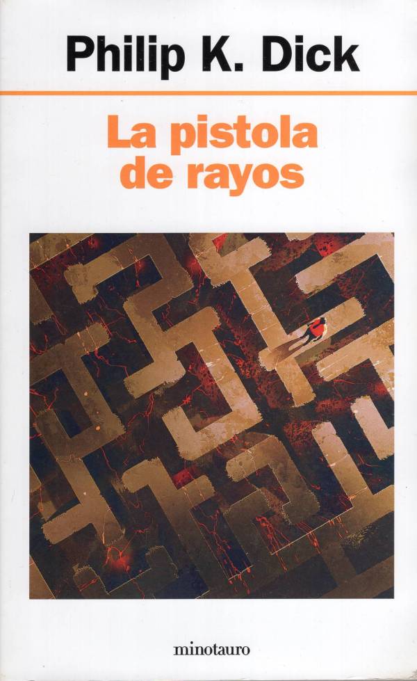Philip K. Dick - La pistola de rayos