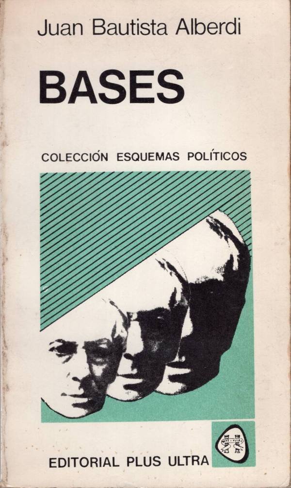 Bases y puntos de partida para la organización política de la República Argentina
