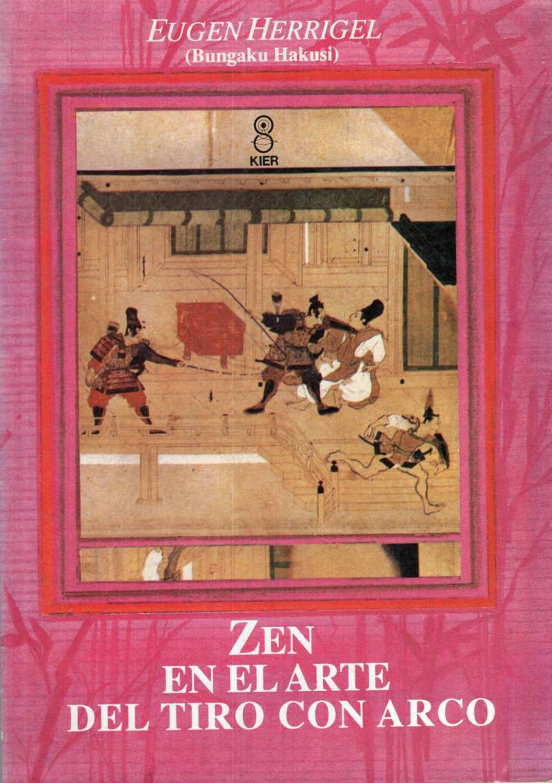 Eugen Herrigel - Zen en el arte del tiro con arco