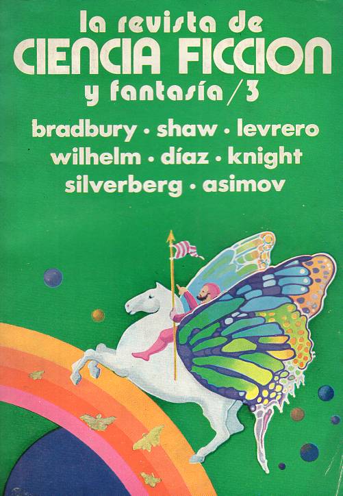 Bob Shaw, Mario Levrero, Damon Knight, Norma Viti, Kate Wilhelm, José Pedro Díaz, Isaac Asimov, Ray Bradbury, Robert Silverberg, Pablo Capanna - La revista de Ciencia Ficción y fantasía /3