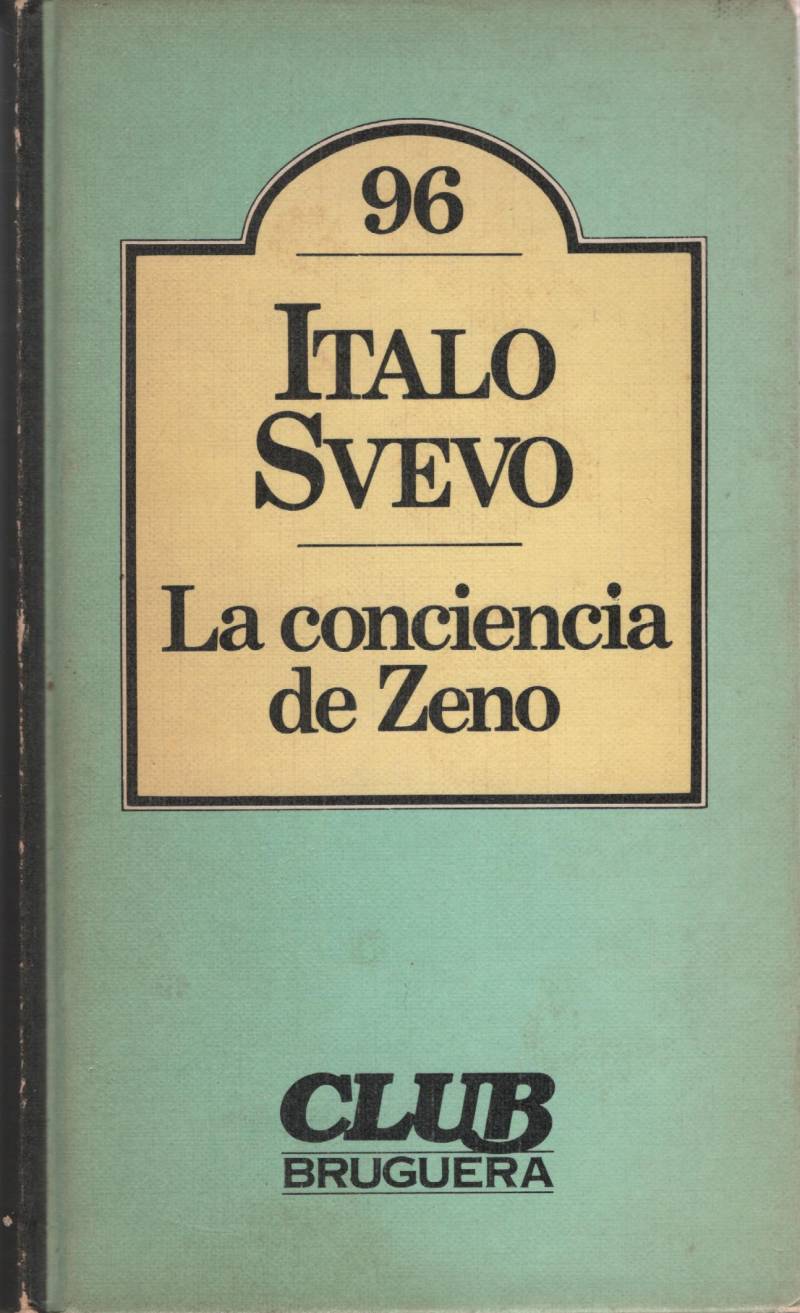Italo Svevo - La conciencia de Zeno