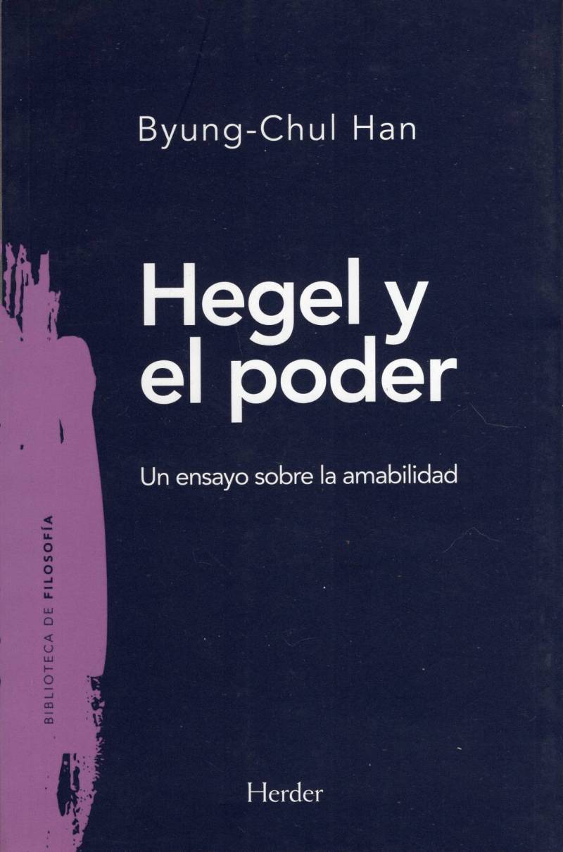 Byung-Chul Han - Hegel y el poder