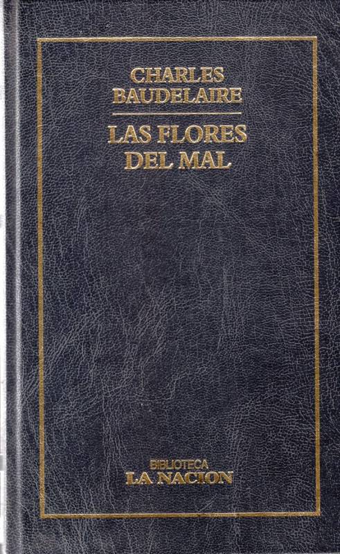 Charles Baudelaire - Las flores del mal