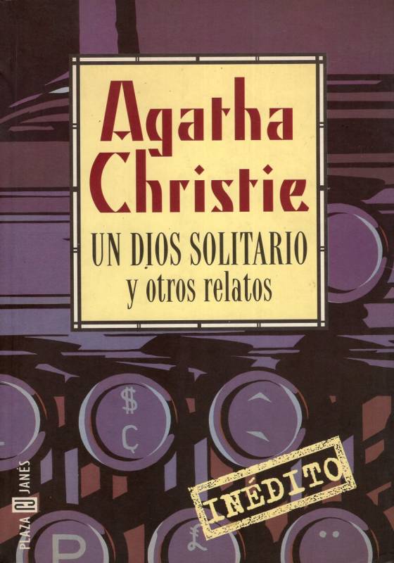 Agatha Christie - Un dios solitario y otros relatos