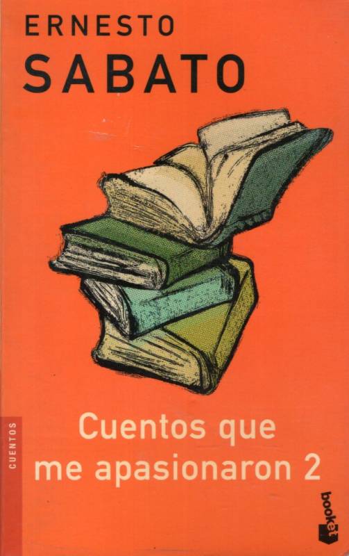 Ernesto Sábato - Cuentos que me apasionaron 2