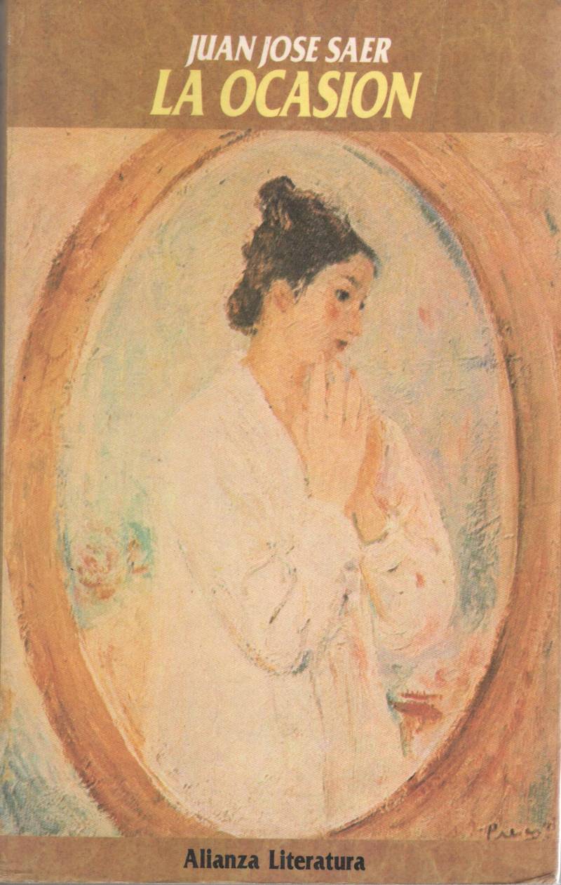 Juan José Saer - La ocasión