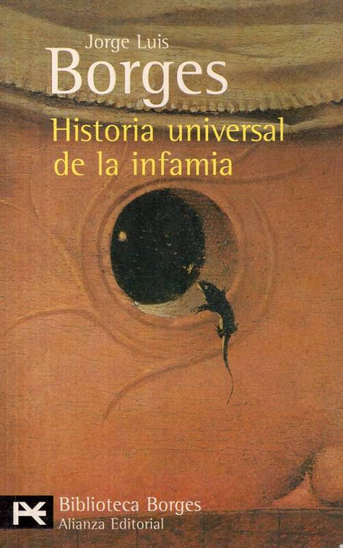 Jorge Luis Borges - Historia universal de la infamia