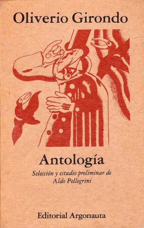 Oliverio Girondo - Antología