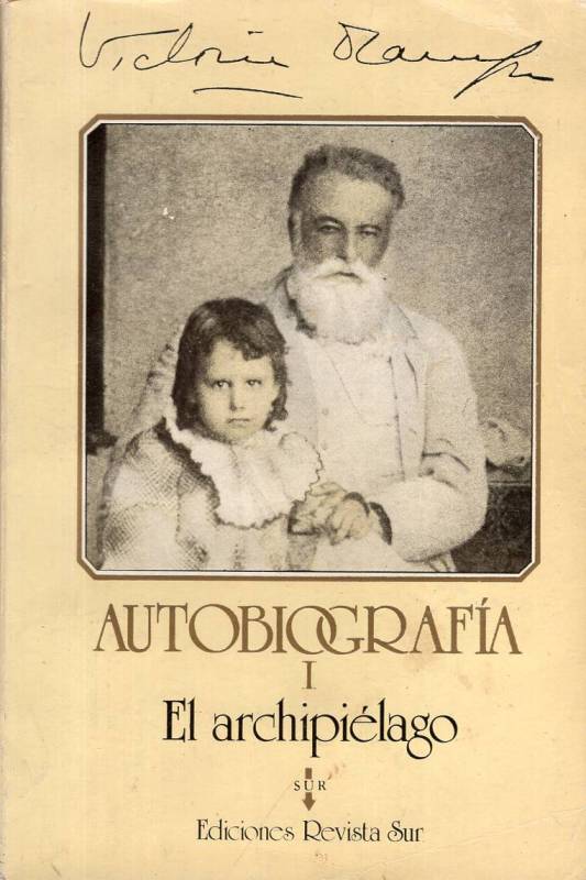 Victoria Ocampo - Autobiografía 1