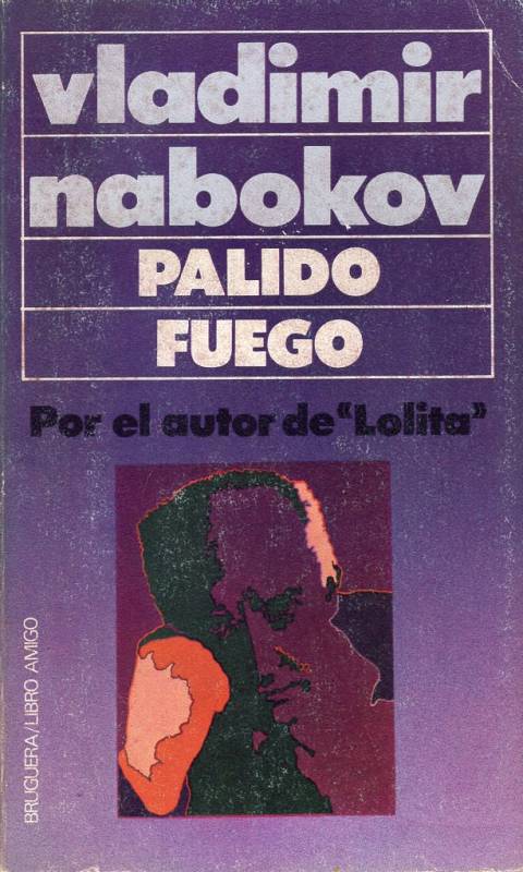 Vladimir Nabokov - Pálido fuego