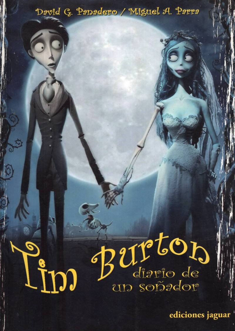 David Panadero, Miguel Parra - Tim Burton, Diario de un soñador