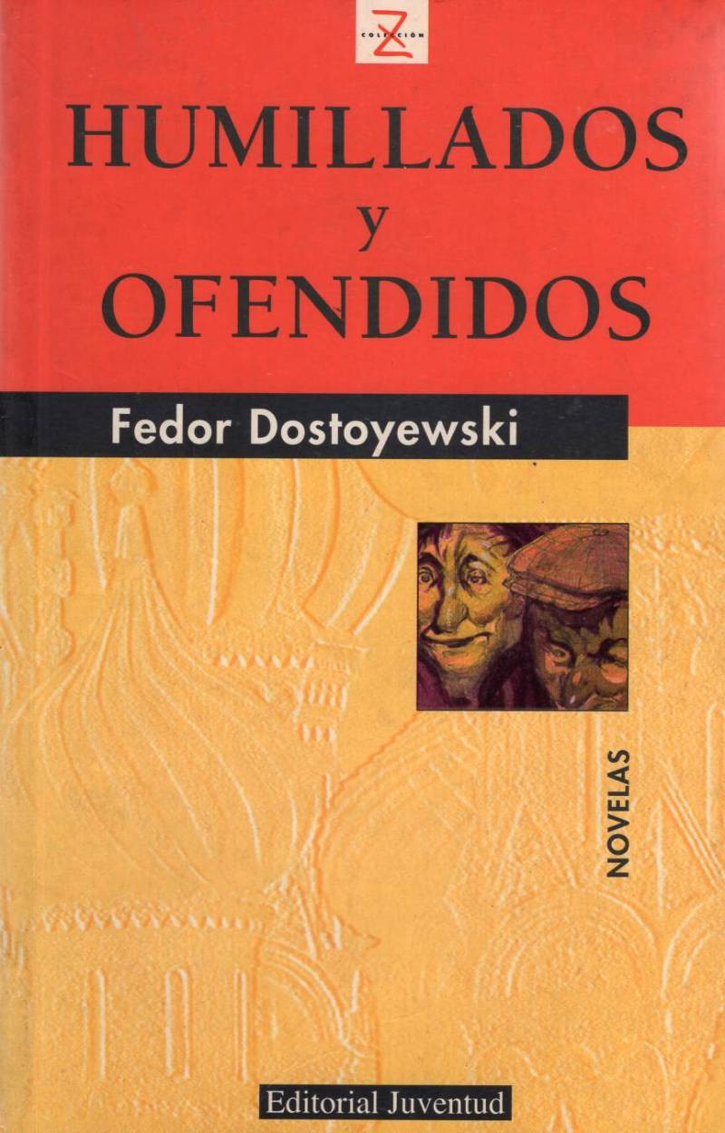 Fiódor Dostoyevski - Humillados y ofendidos