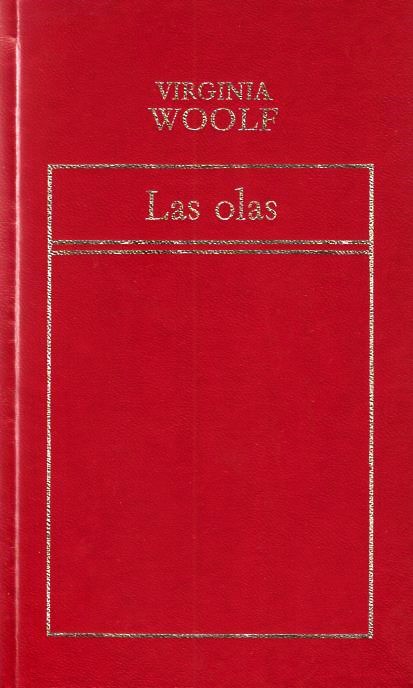 Virginia Woolf - Las olas