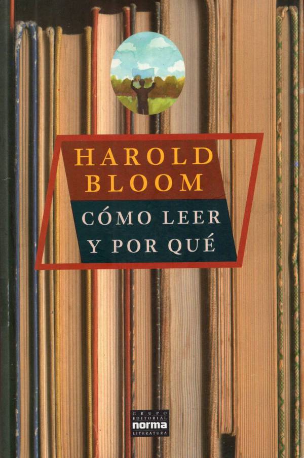 Harold Bloom - Cómo leer y por qué