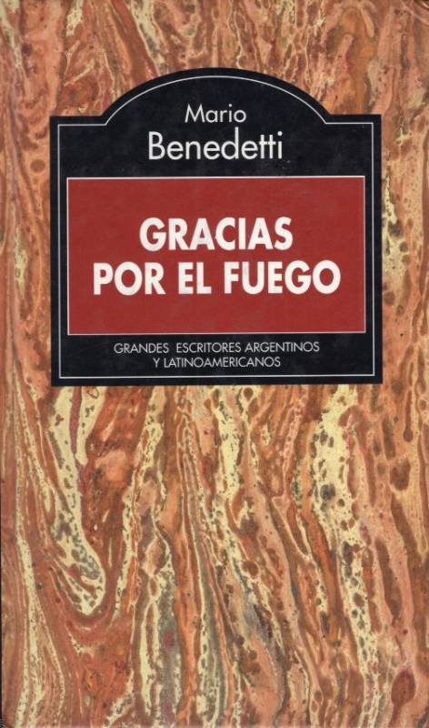 Mario Benedetti - Gracias por el fuego