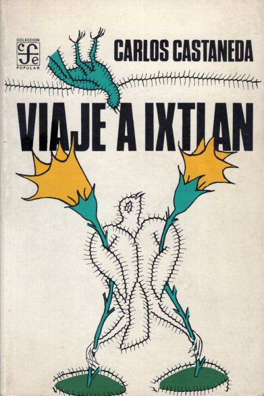 Carlos Castaneda - Viaje a Ixtlán
