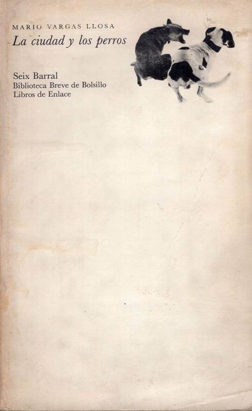 Mario Vargas Llosa - La ciudad y los perros