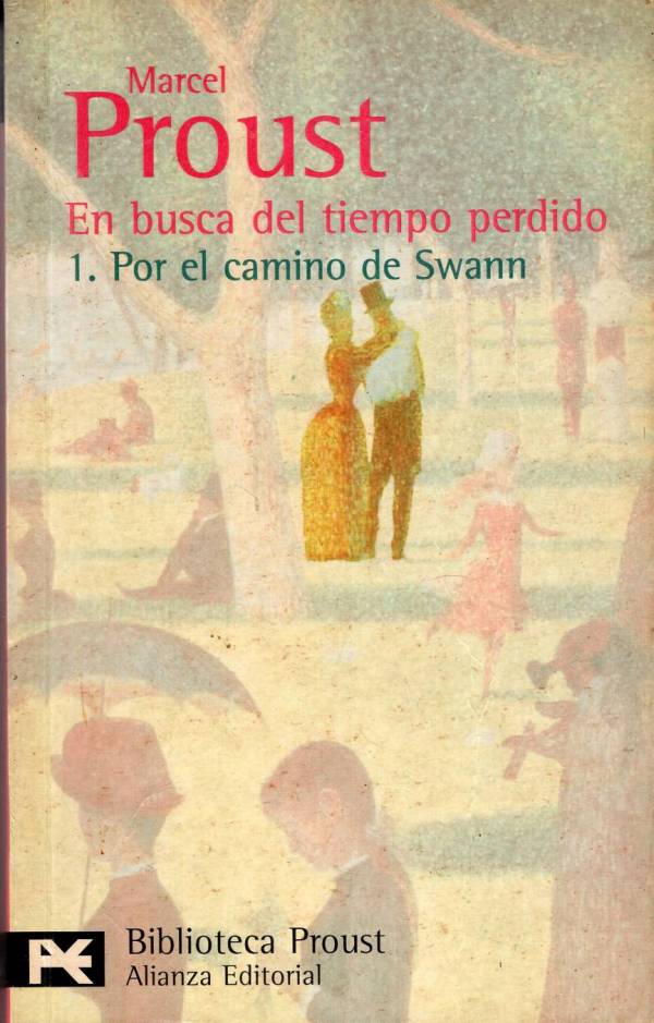 Marcel Proust - Por el camino de Swann