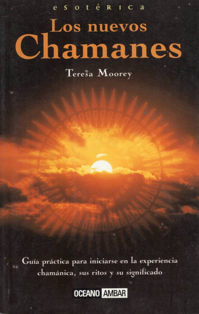 Teresa Moorey - Los nuevos chamanes