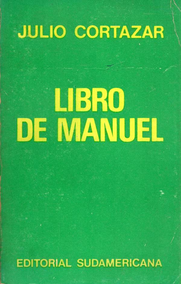 Julio Cortázar - Libro de Manuel