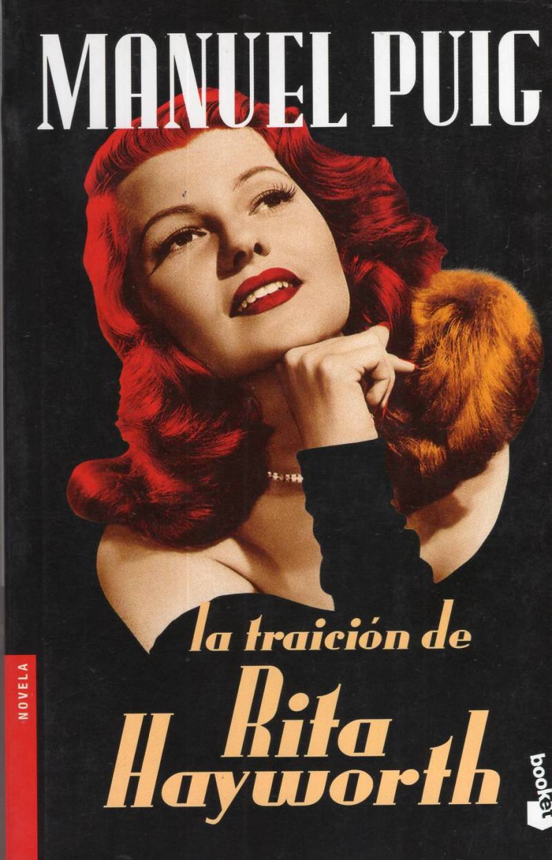 Manuel Puig - La traición de Rita Hayworth