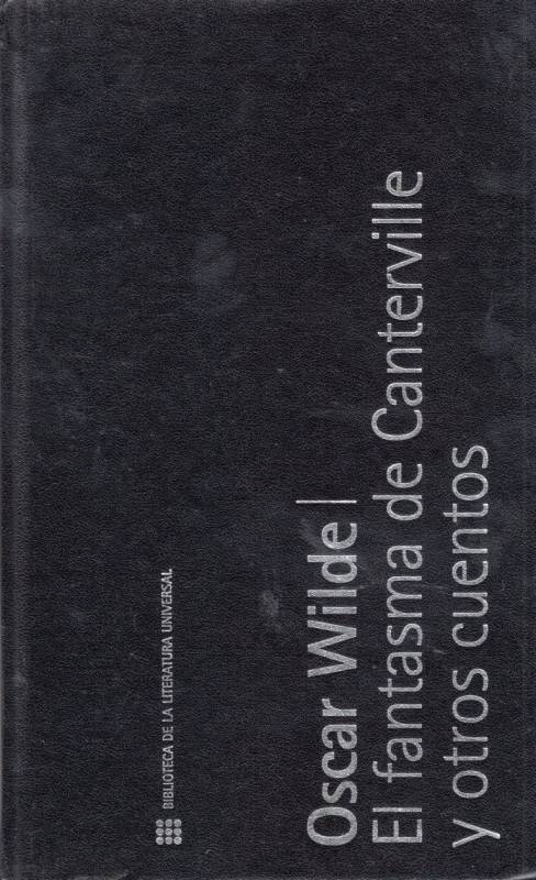 Oscar Wilde - El fantasma de Canterville y otros cuentos