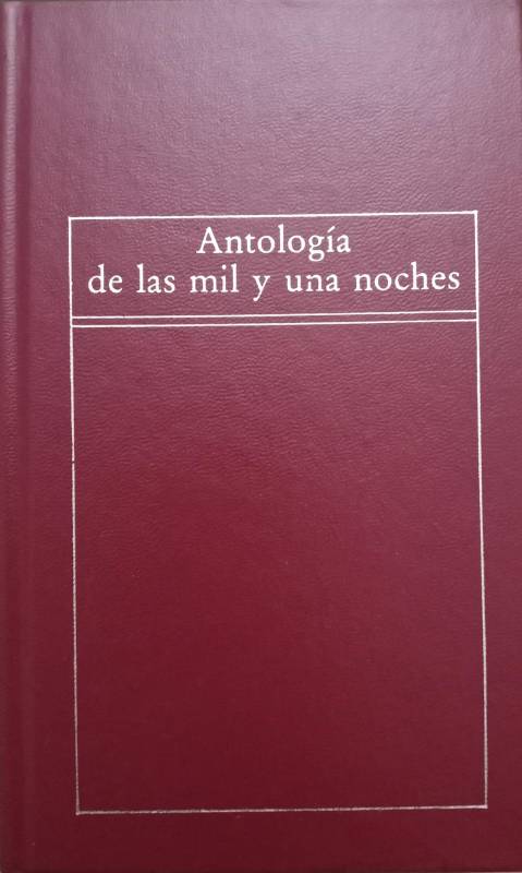  Anónimo - Antología de las mil y una noches