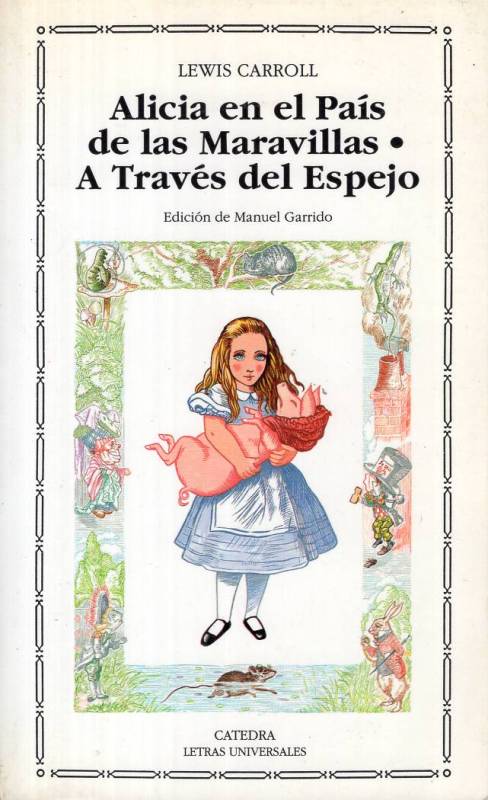 Lewis Carroll - Alicia en el País de las Maravillas / Alicia a través del espejo