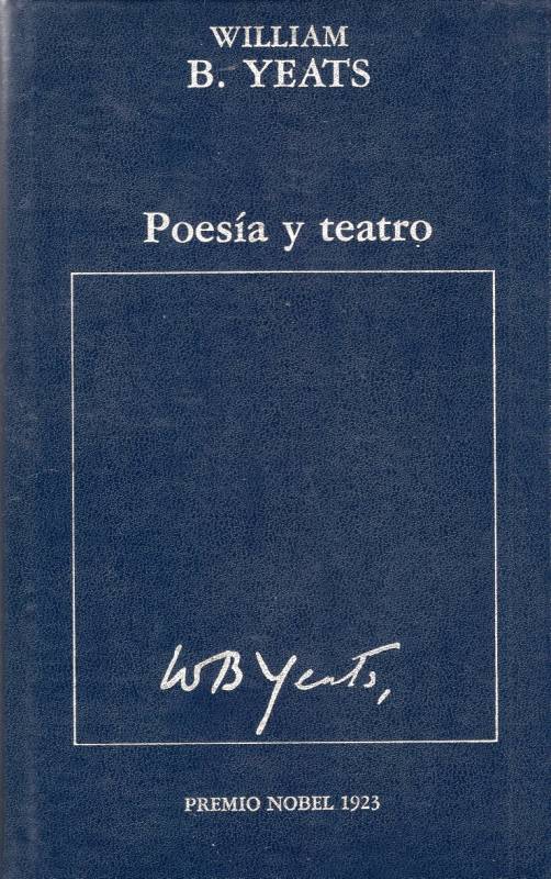 William B. Yeats - Poesía y teatro