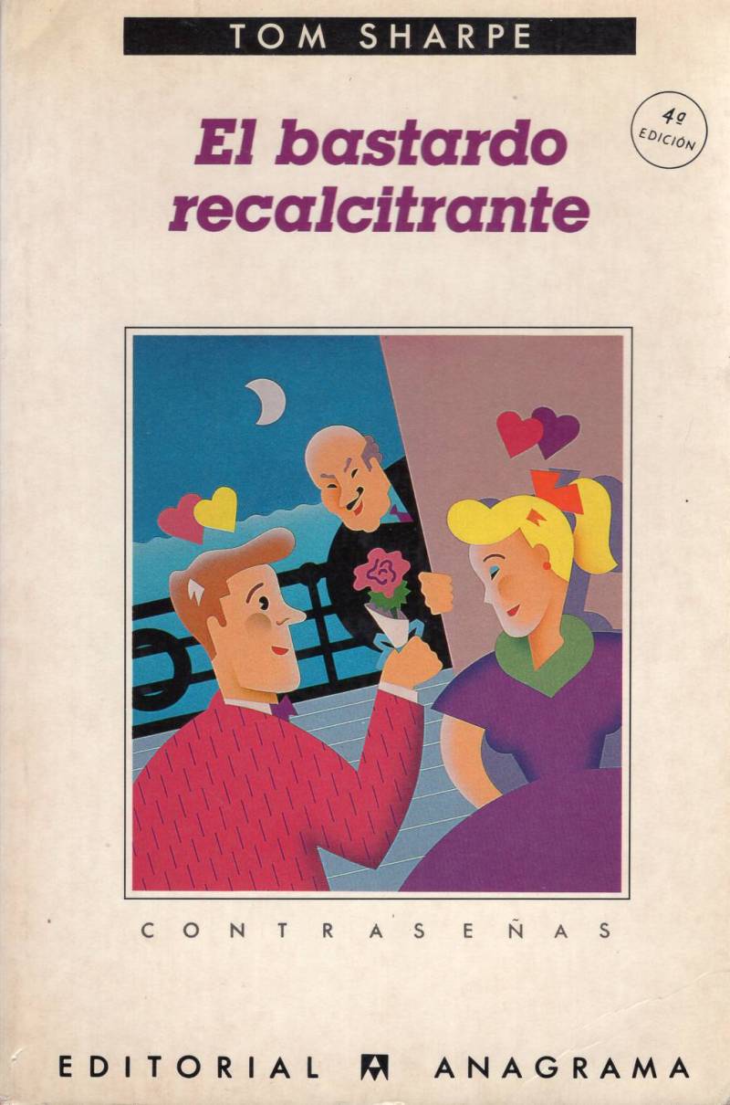 Tom Sharpe - El bastardo recalcitrante