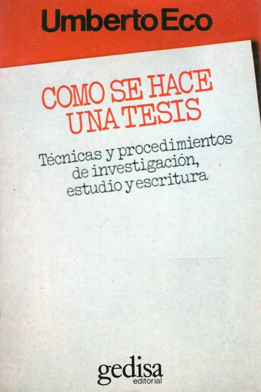 Umberto Eco - Cómo se hace una tesis