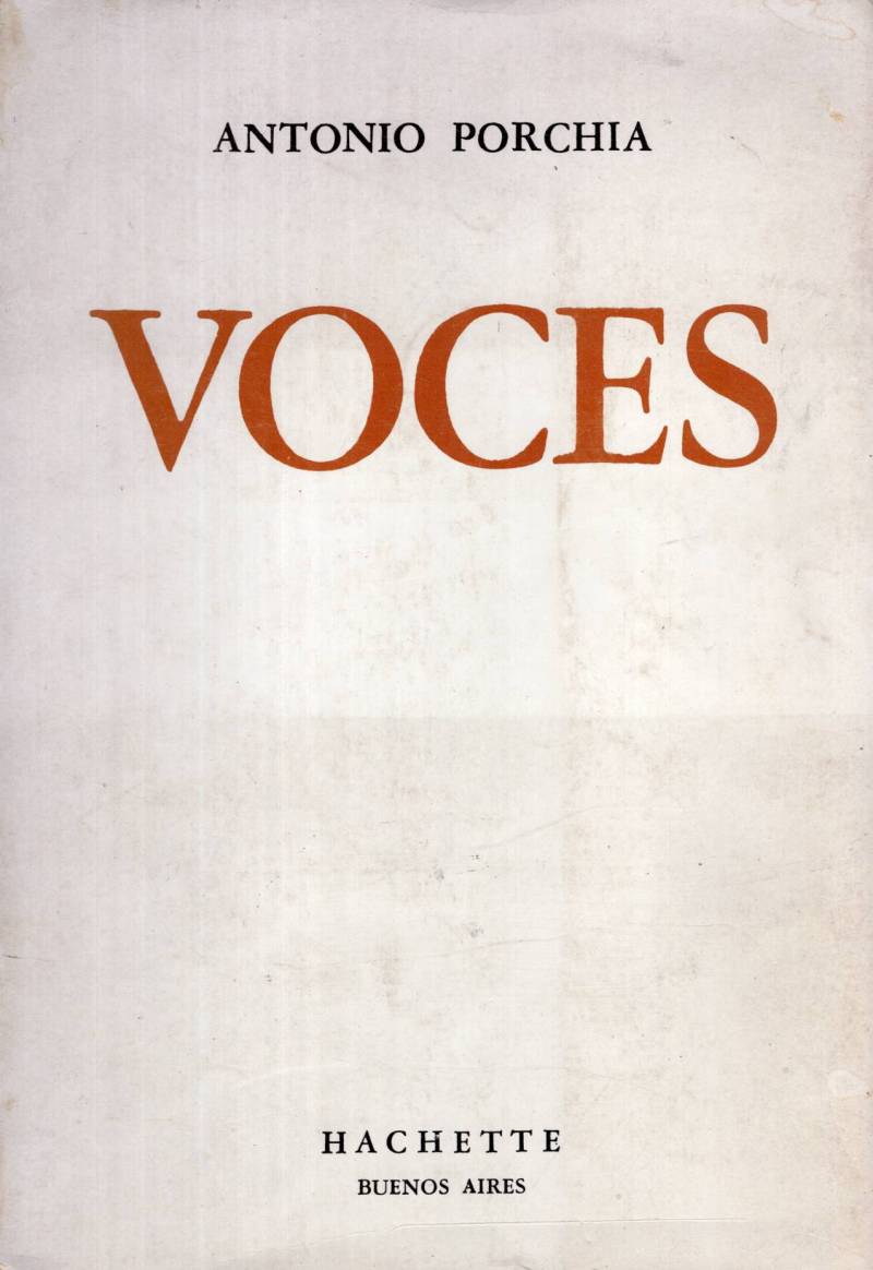 Antonio Porchia - Voces