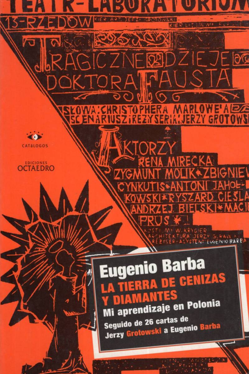 Eugenio Barba - La tierra de cenizas y diamantes