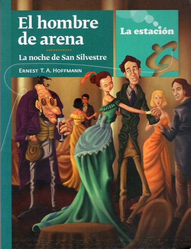 E. T. A. Hoffmann - El hombre de arena - La noche de San Silvestre