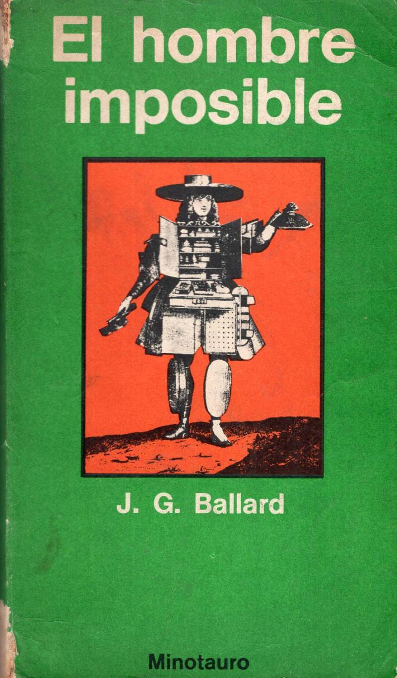 J. G. Ballard - El hombre imposible