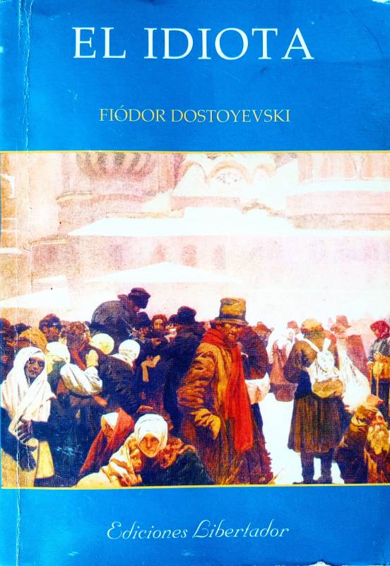 Fiódor Dostoyevski - El idiota
