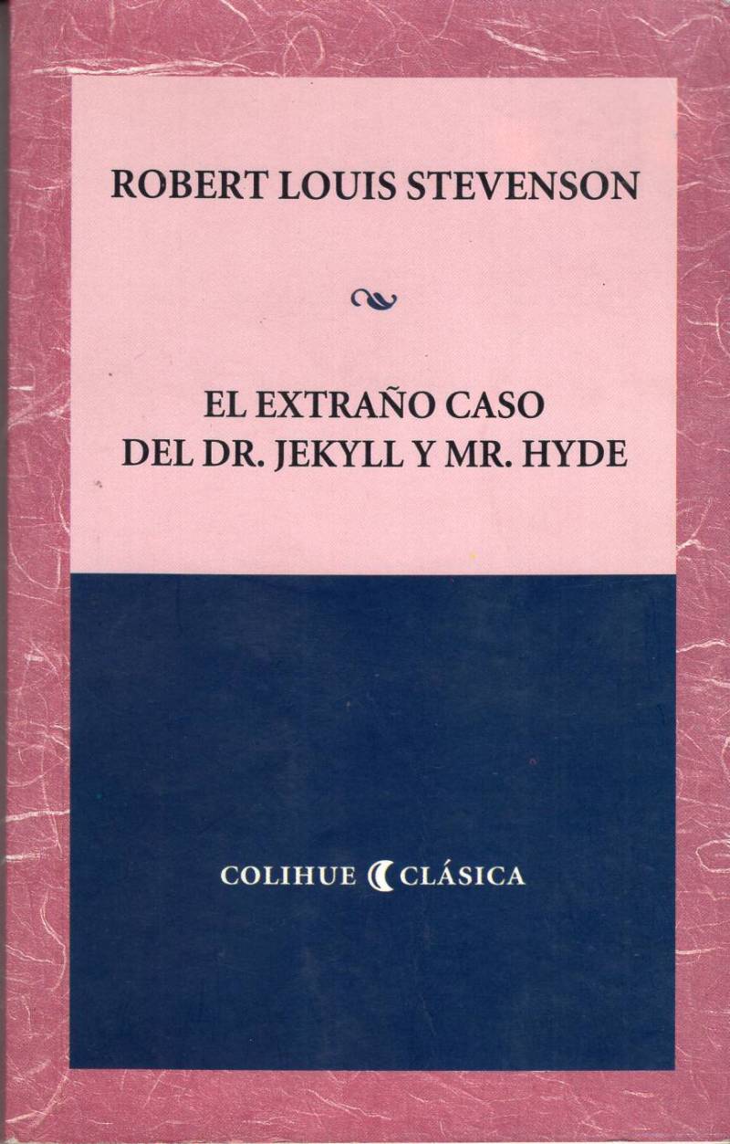 Robert Louis Stevenson - El extraño caso del Dr Jekyll y Mr Hide